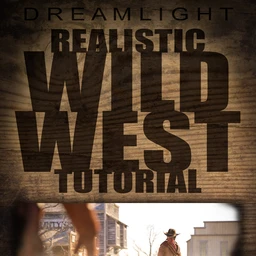 Realistic Wild West Tutorial