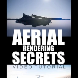 Aerial Rendering Secrets – Video Tutorial
