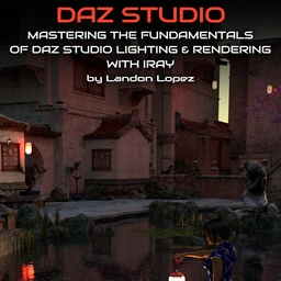 Mastering the Fundamentals of Iray Lighting and Rendering