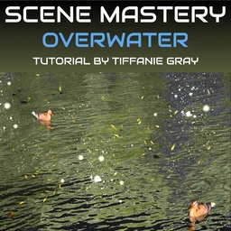 Scene Mastery Tutorial – Overwater