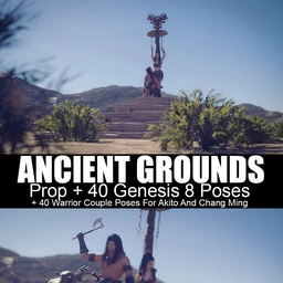 Ancient Grounds and 40 Poses for Genesis 8 and Warrior Couple